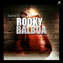 Gonna Fly Now Rocky Balboa Theme