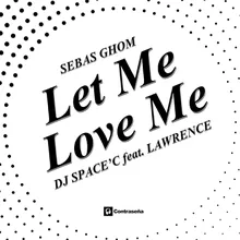 Let Me Love You-Dance Remix Sebas Ghom