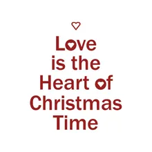 Love Is the Heart of Christmas Time (No Lead Vocal)