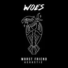 Worst Friend-Acoustic