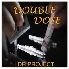 Double Dose-Ldr Original Mix
