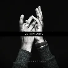 My Humanity