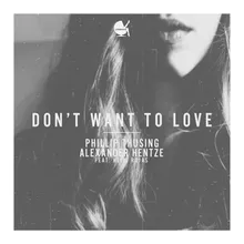 Don't Want to Love-Radio Edit