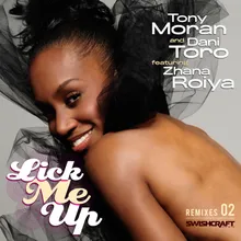 Lick Me Up (Ft. Zhana Roiya)-Tony Moran & Deep Influence Mix