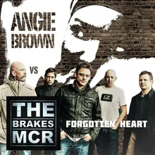 Forgotten Heart (Angie Brown vs. The Brakes)
