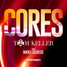 Cores (Ft. Nikki Luchese)-Radio Version