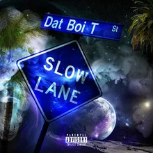 The Slow Lane