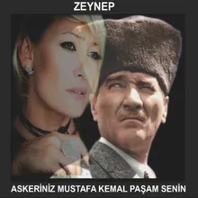 Askeriniz Mustafa Kemal Paşam Senin