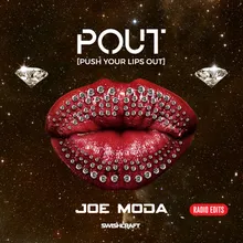 Pout [Push Your Lips Out]-Radio Edit