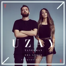 Uzay (feat. Tankurt Manas)