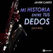 Mi Historia Entre Tus Dedos-Sax Mix