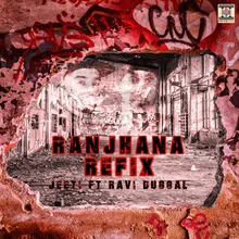 Ranjhana Refix