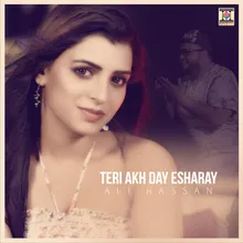 Teri Akh Day Esharay