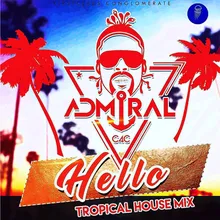 Hello-Tropical House Mix