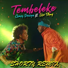 Tembeleke-Shorty Remix Slow Reprise