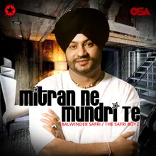 Mitran Ne Mundri Te