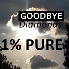 Goodbye Diamonds (Edit)