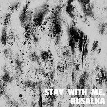 Stay With Me, Rusalka-Single