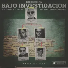 Bajo Investigación