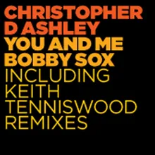 You & Me Bobby Sox-Keith Tenniswood Remix