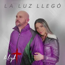 La Luz Llegó