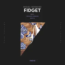 Fidget-Franck Roger Remix