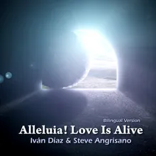 Alleluia! Love is Alive-Bilingual Version