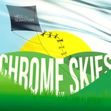 Chrome Skies