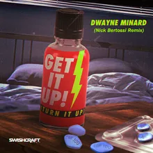Get It Up (Turn It Up)-Nick Bertossi Remix