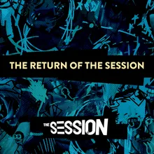 The Return Of The Session