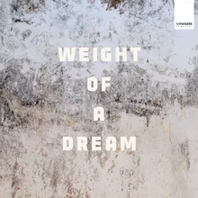 Weight of a Dream