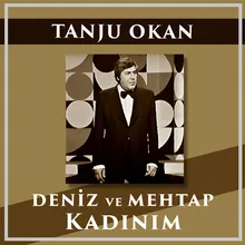 Öyle Sarhoş Olsamki / Deniz Ve Mehtap