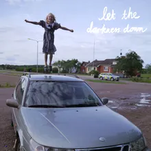 Let the Darkness Down-Hultsfred Version