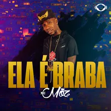 Ela É Braba-Radio Edit