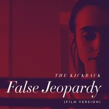 False Jeopardy-From "To the Bone"