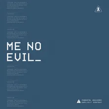 Me No Evil