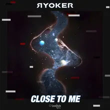 Close to Me-Extended Mix