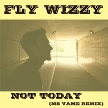 Not Today-Ms Vame Remix Radio Edit