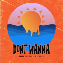 Don't Wanna