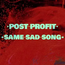 Same Sad Song