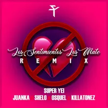 Los Sentimientos los Mate-Remix