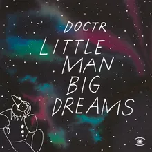 Little Man Big Dreams-Radio Edit