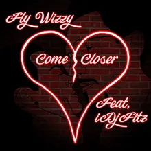 Come Closer-Radio Edit