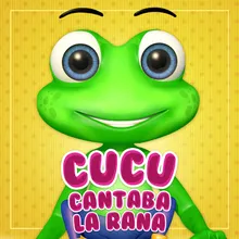 Cucu Cantaba la Rana