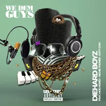 We Dem Guys-Radio Edit