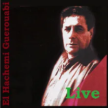 Uaouah aouah ya dmaghi / Djari ya djari / Mkhiless-Enchainer Live