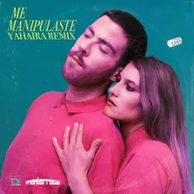 Me Manipulaste-Yahaira Remix
