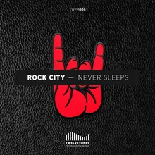 Rock City Never Sleeps