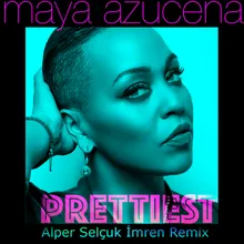 Prettiest (Alper Selçuk İmren Remix)