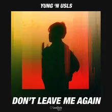 Don't Leave Me Again-Extended Mix